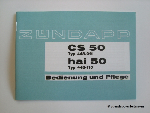 Betriebsanleitung Zündapp CS 50, Hai 50, Handbuch