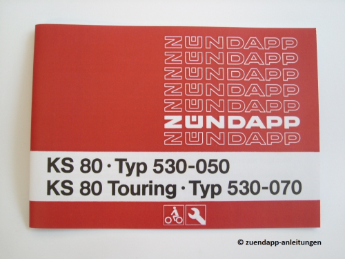 Bedienungsanleitung Zündapp KS 80, KS 80 Touring, Typ 530-050 & -070