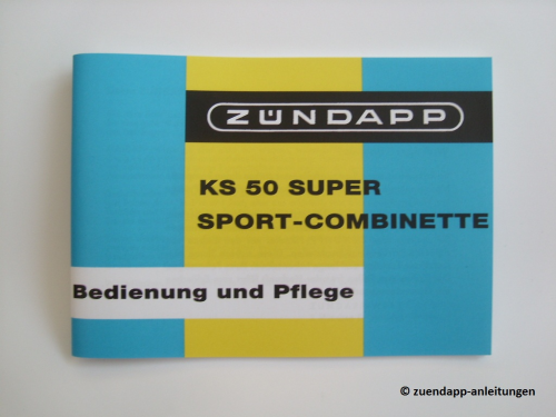 Bedienungsanleitung Zündapp Sport Combinette, KS 50, Typen 515-004 & -002