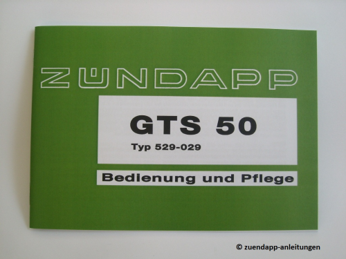 Bedienungsanleitung Zündapp GTS 50, 5-Gang,Typ 529-029
