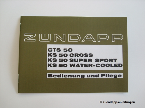 Bedienungsanleitung Zündapp KS 50 Cross, Watercooled, GTS, Super Sport 1975er Modelle