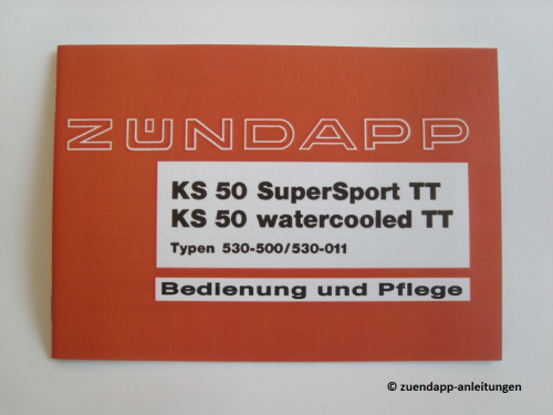 Bedienungsanleitung Zündapp KS50 watercooled TT, Typen 530-011 & -500