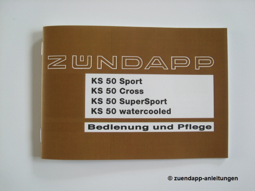 Bedienungsanleitung Zündapp KS 50 Sport, Super Sport, Cross, watercooled 1976 er