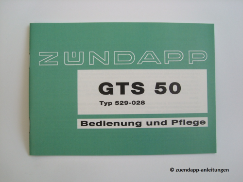 Bedienungsanleitung Zündapp GTS 50. 5-Gang, Typ 529-028