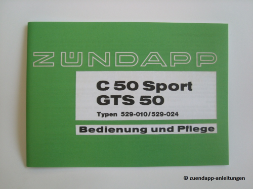 Bedienungsanleitung Zündapp C 50 Sport, GTS 50, Handbuch, 529-024 & 529-010