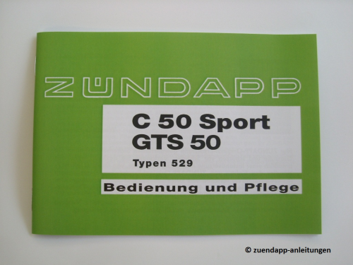 Bedienungsanleitung Zündapp C 50 Sport, GTS 50, Typ 529-022, Handbuch