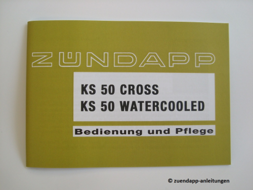 Bedienungsanleitung Zündapp KS 50 Cross, Watercooled, Typ 517-50 & 517-51