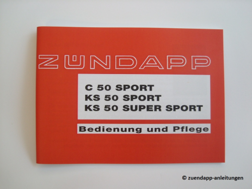 Bedienungsanleitung Zündapp C 50 Sport, KS 50 Sport, KS 50 Super Sport, 5,3 PS