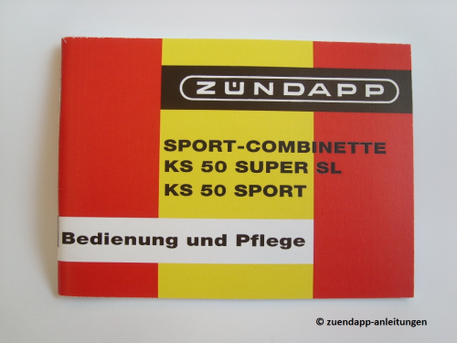 Bedienungsanleitung Zündapp KS 50, Sport-Combinette, Typen 517