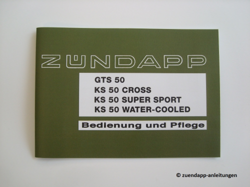 Bedienungsanleitung Zündapp KS 50 Cross, Watercooled, GTS, Super Sport bis 1974er Modelle