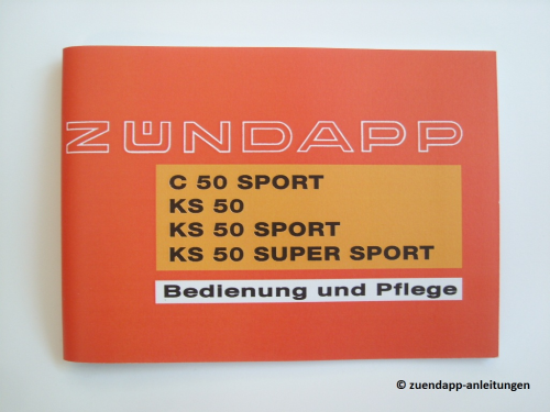 Bedienungsanleitung Zündapp C 50 Sport, KS50 Sport, Super Sport, KS 50, Typen 517