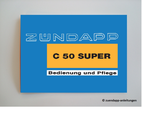 Bedienungsanleitung Zündapp C 50 Super, Handbuch 441-01 L0